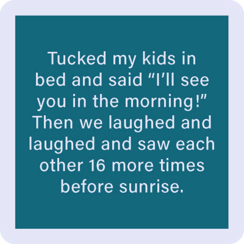 Tucked My Kids Coaster