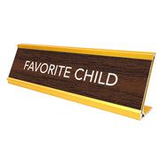 Favorite Child Nameplate