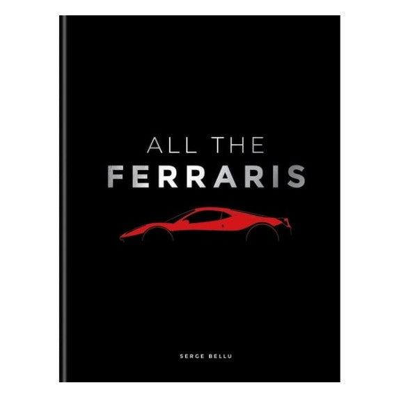 All The Ferraris Book