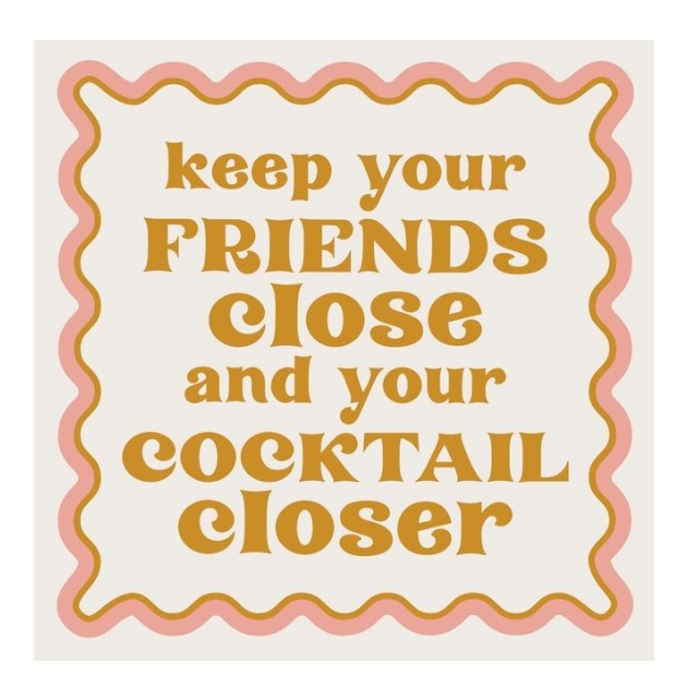 Keep Your Friends Close Napkins
