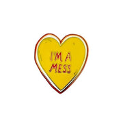 I'm A Mess Pin