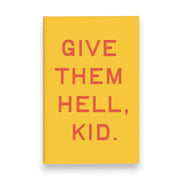 Give Them Hell Magnet