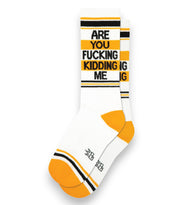 Are You Kidding Me Socks