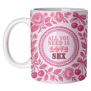 All You Need Mug