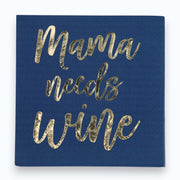 Mama Needs Wine Napkins