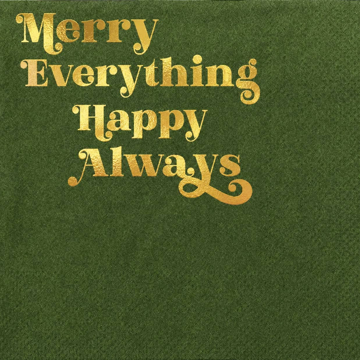 Merry Everything Happy Always Napkins