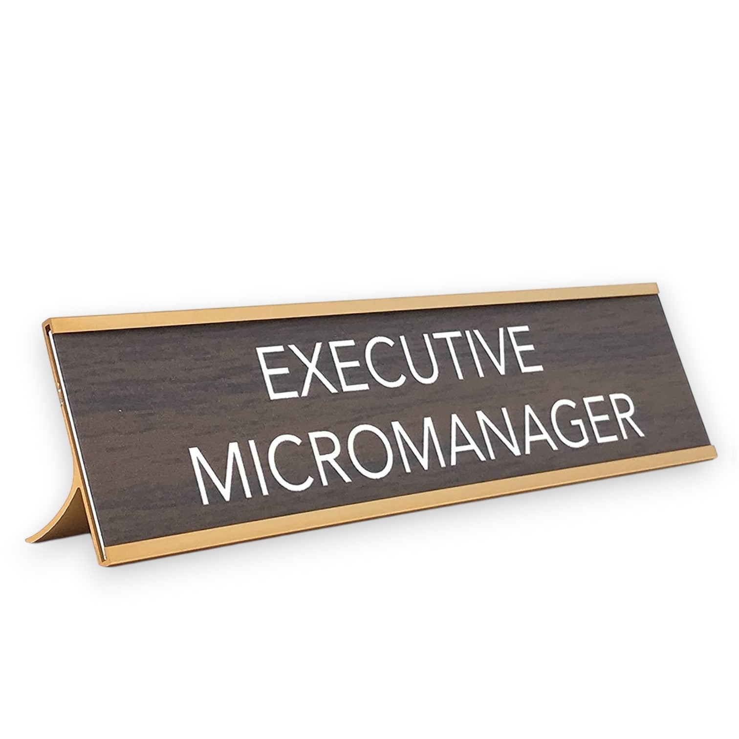 Executive Micromanager Nameplate