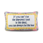 Be The Hoe Pillow