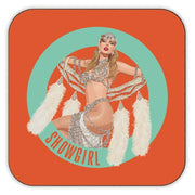 Showgirl Coaster