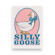 Silly Goose Magnet