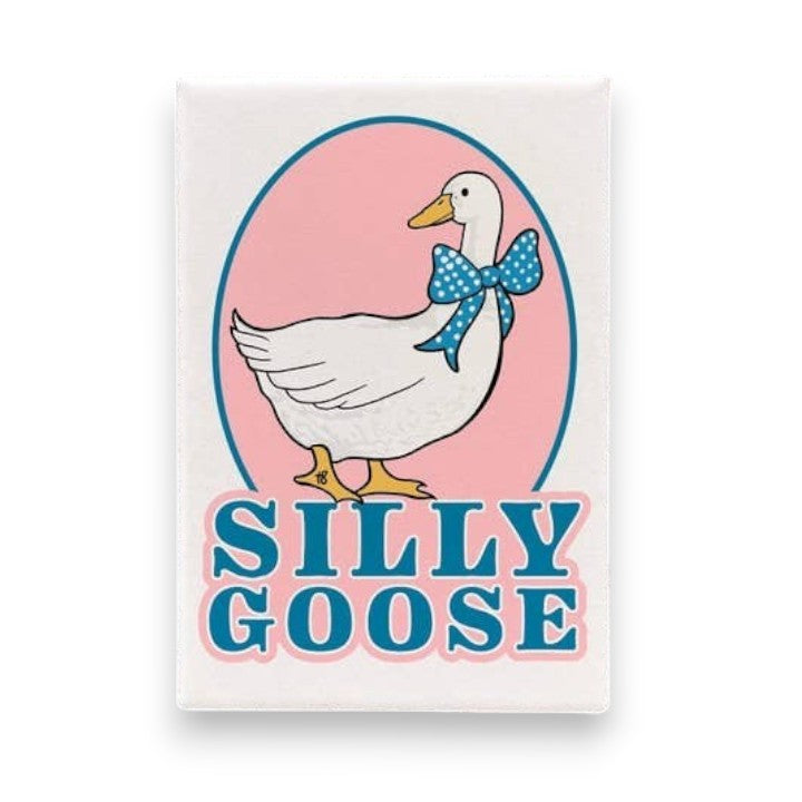 Silly Goose Magnet