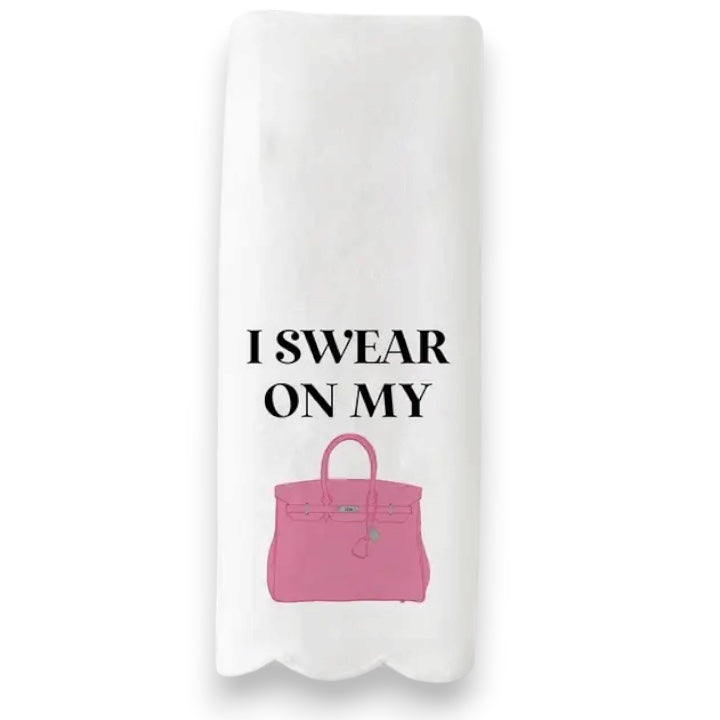 I Swear On My Kitchen Towel