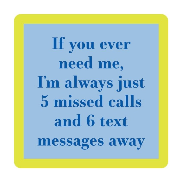 If You Ever Need Me Coaster