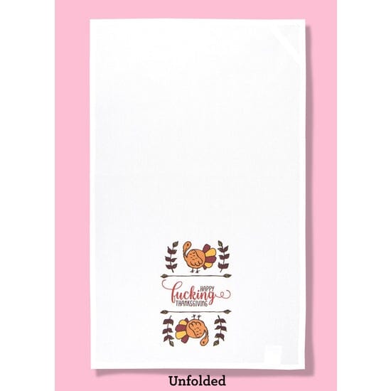 Happy Fucking Thanksgiving Dishtowel