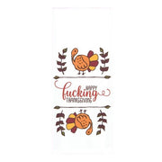 Happy Fucking Thanksgiving Dishtowel