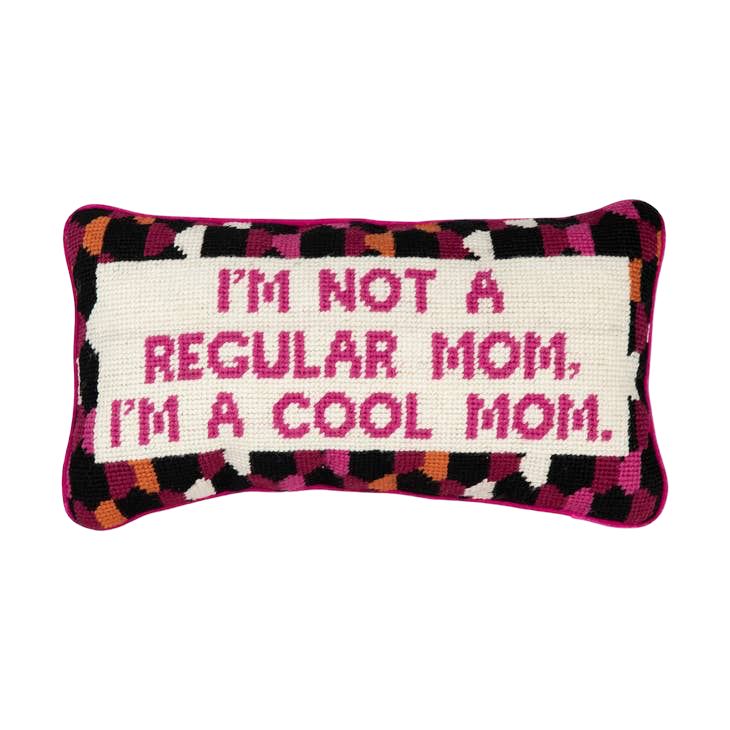 I'm Not A Regular Mom Pillow