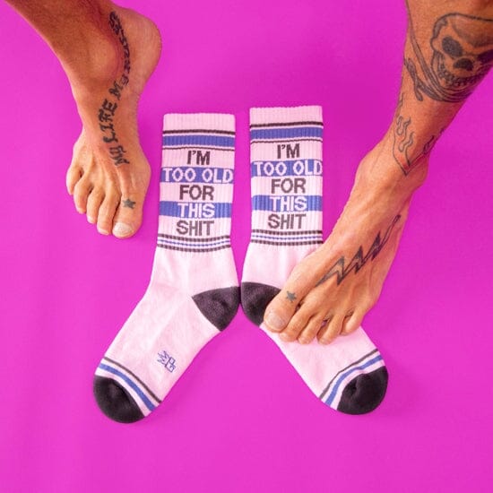 I'm Too Old For This Shit Socks