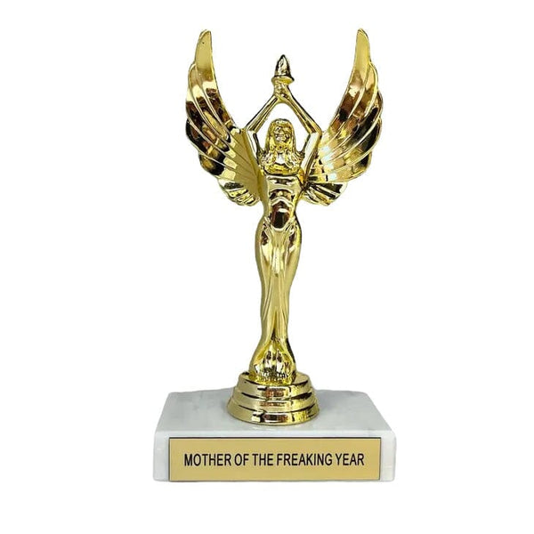 Mother of the Freaking Year Trophy