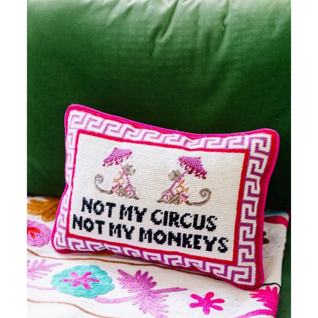 Not My Circus Not My Monkeys Pillow