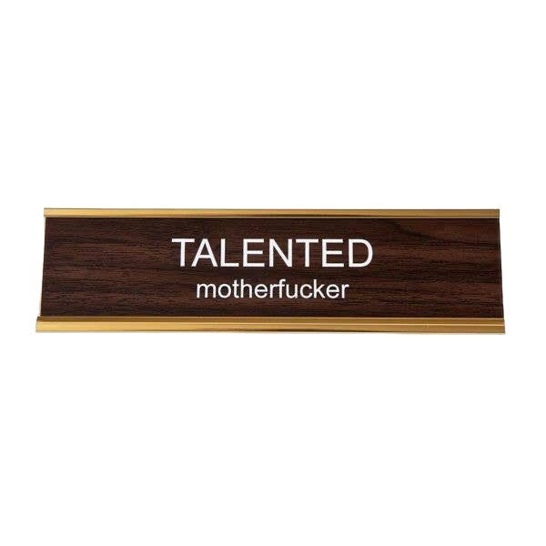 Talented MF Nameplate